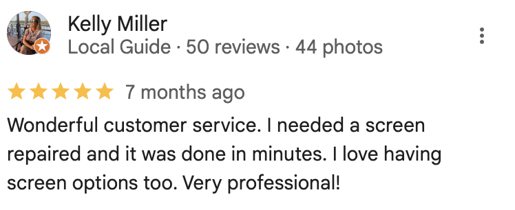 5-star review from Kelly Miller about quick screen repair