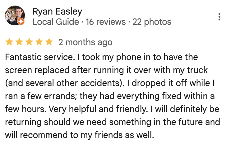 5-star review from Ryan Easley about screen replacement